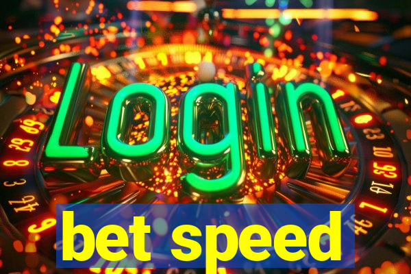 bet speed