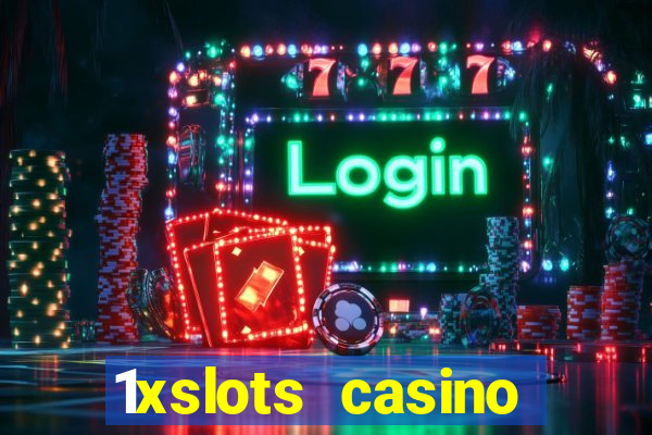 1xslots casino welcome bonus