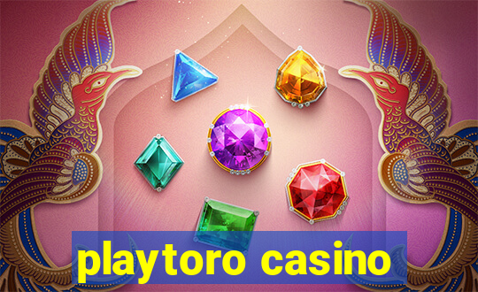 playtoro casino