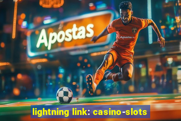 lightning link: casino-slots