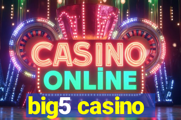 big5 casino