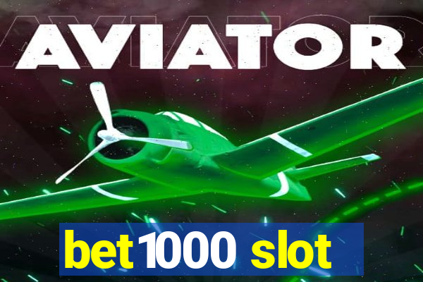 bet1000 slot