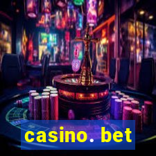 casino. bet