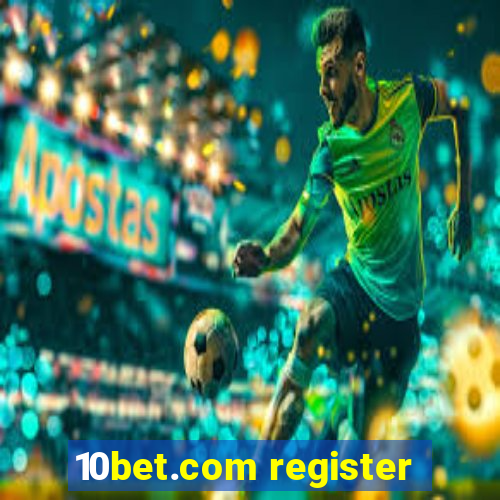 10bet.com register