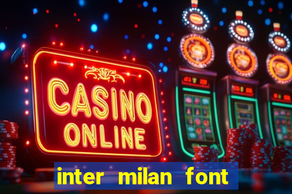 inter milan font free download