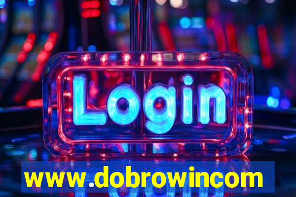 www.dobrowincom