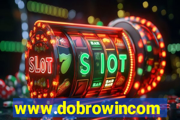 www.dobrowincom