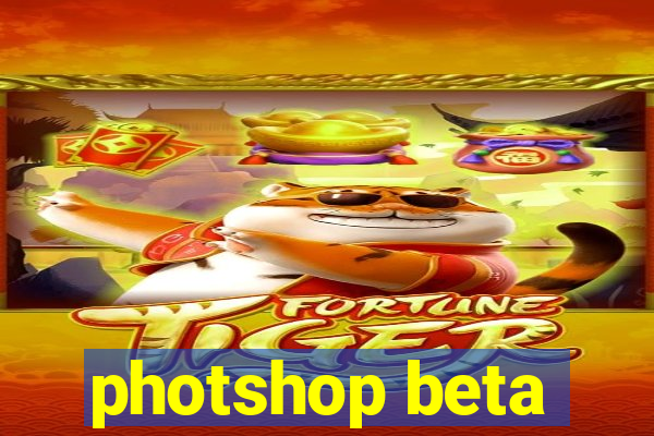 photshop beta