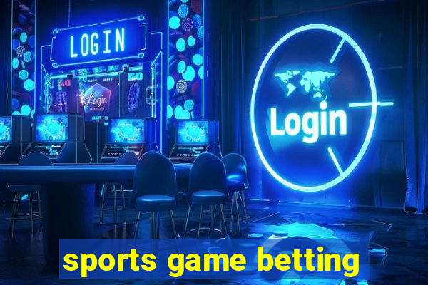 sports game betting