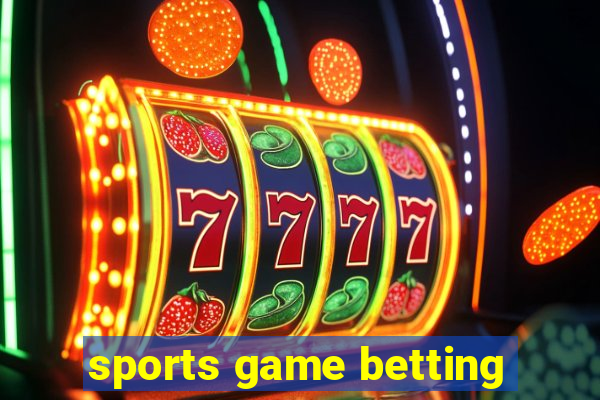 sports game betting