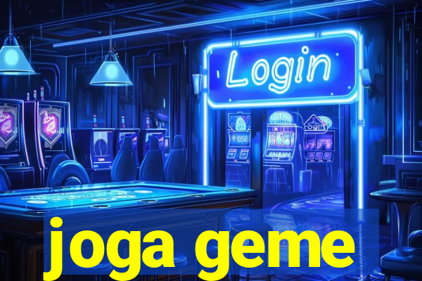 joga geme