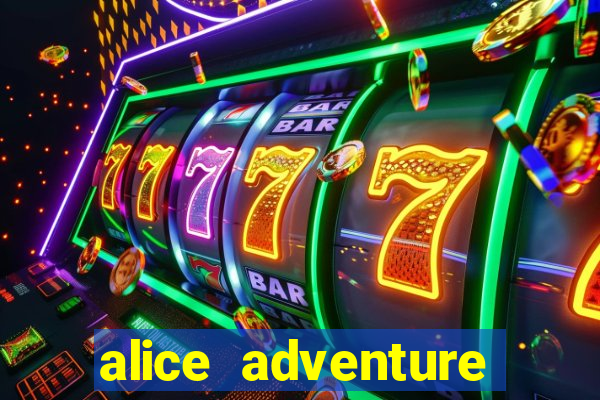 alice adventure slot free play