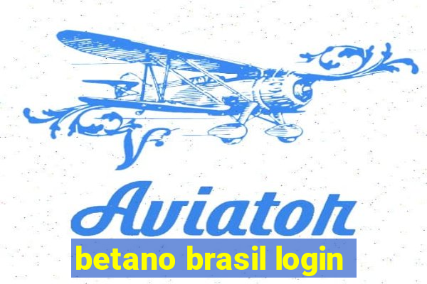 betano brasil login