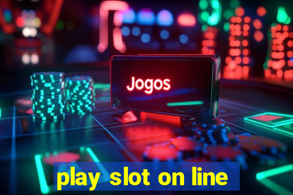 play slot on line