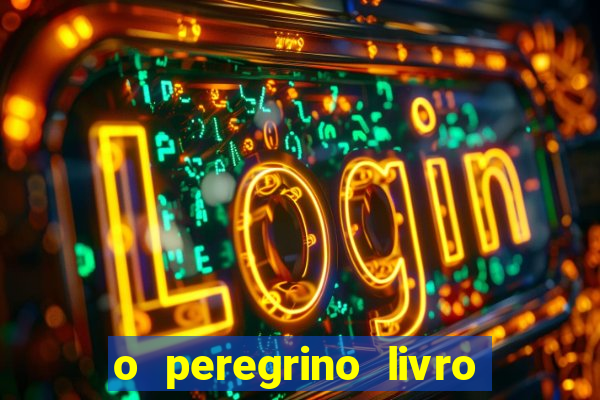 o peregrino livro mais vendido