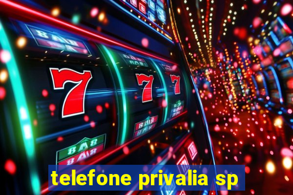 telefone privalia sp