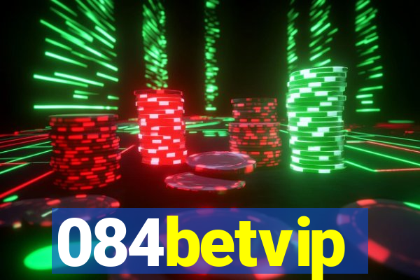 084betvip