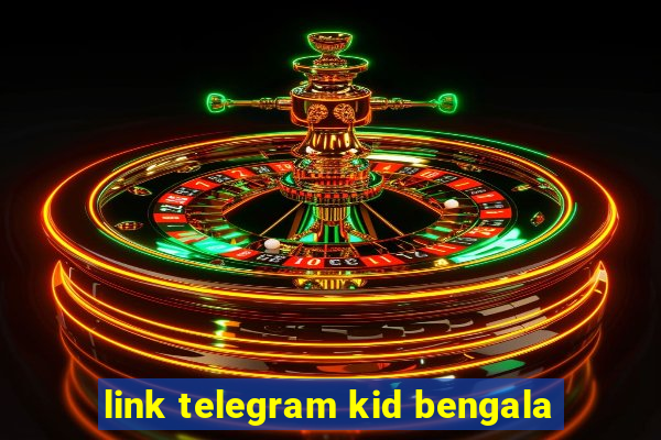 link telegram kid bengala