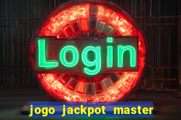 jogo jackpot master paga mesmo