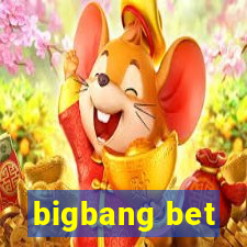 bigbang bet