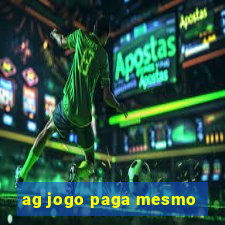 ag jogo paga mesmo