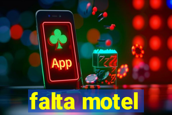 falta motel