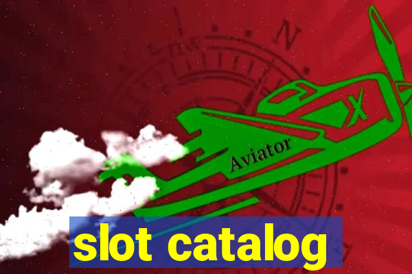 slot catalog