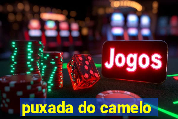 puxada do camelo