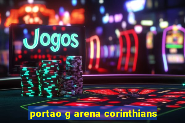 portao g arena corinthians