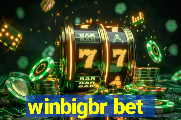 winbigbr bet