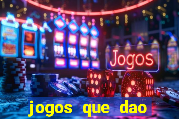 jogos que dao dinheiro sem depósito