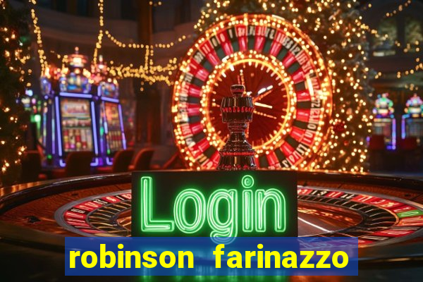 robinson farinazzo casal patente