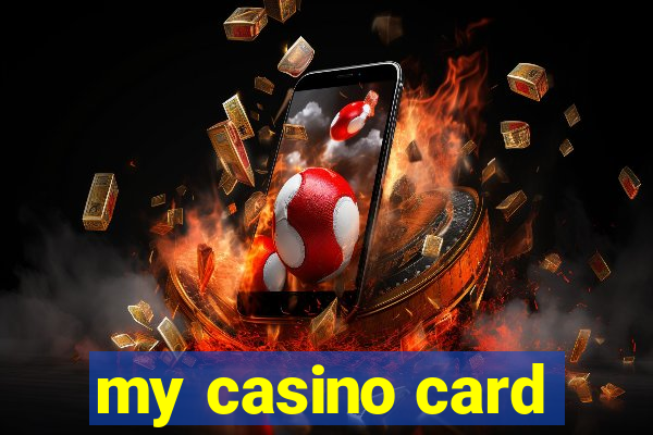 my casino card