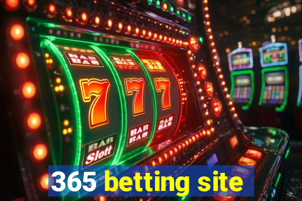 365 betting site