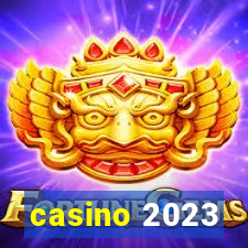 casino 2023