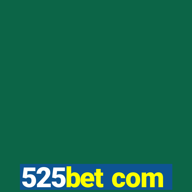 525bet com