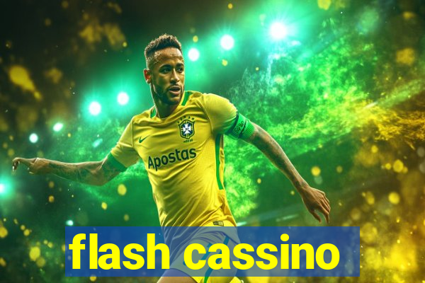 flash cassino