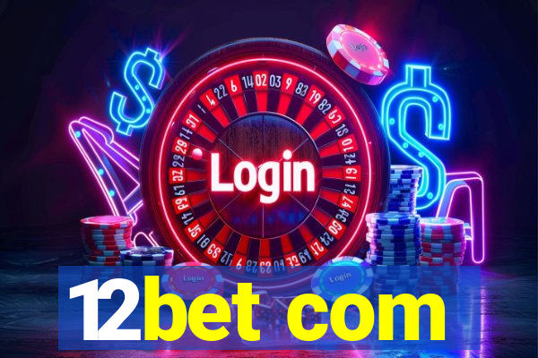 12bet com