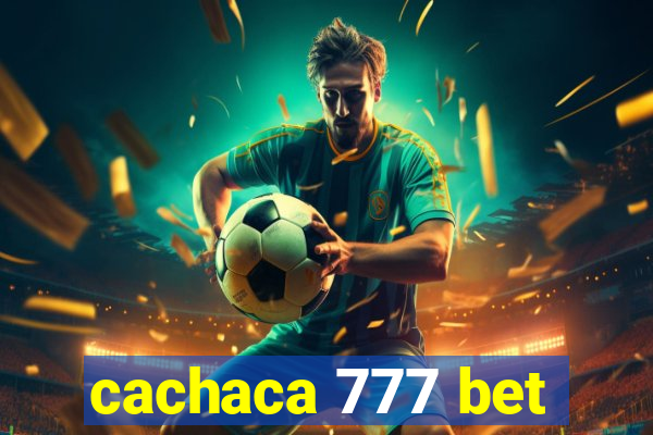 cachaca 777 bet