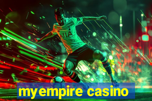 myempire casino