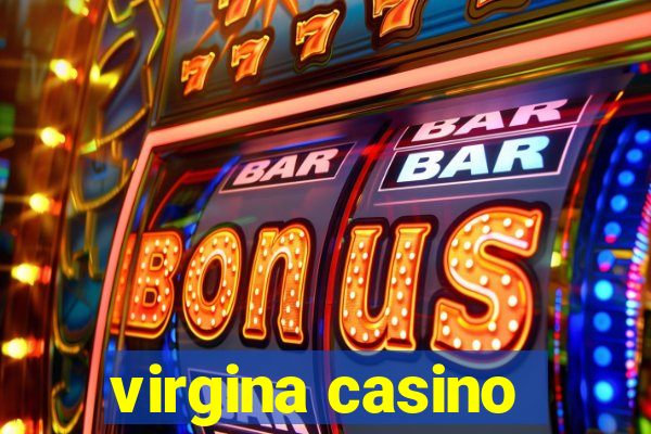 virgina casino