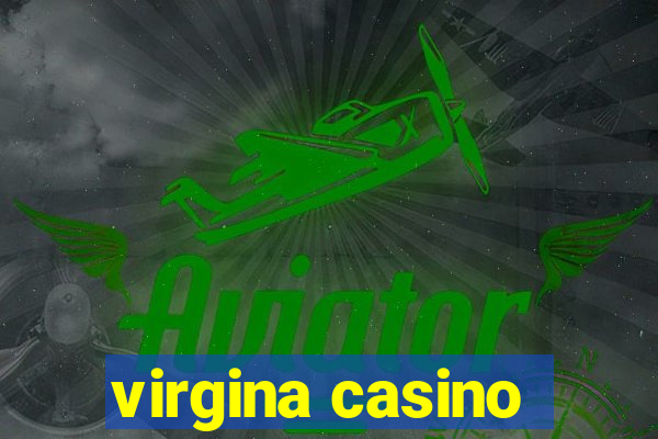 virgina casino