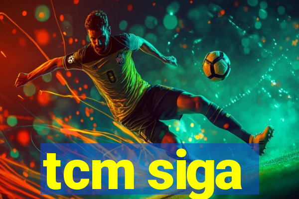 tcm siga