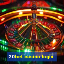 20bet casino login