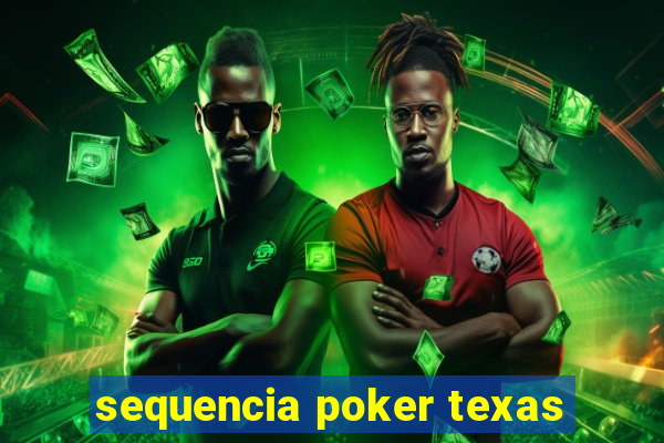 sequencia poker texas