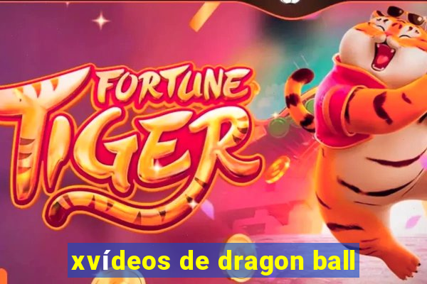 xvídeos de dragon ball