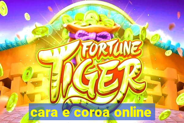 cara e coroa online