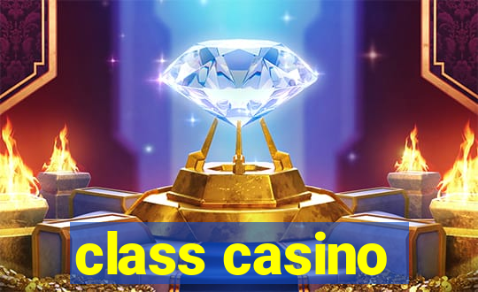 class casino