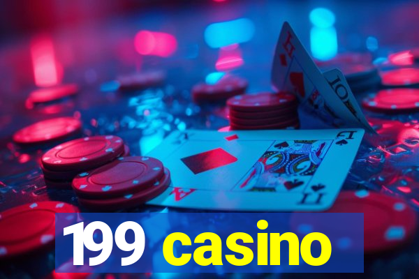 199 casino