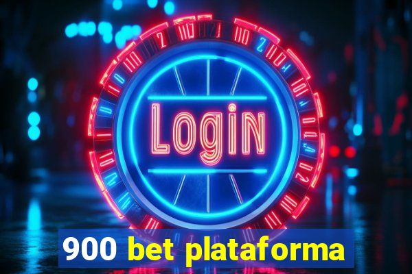 900 bet plataforma